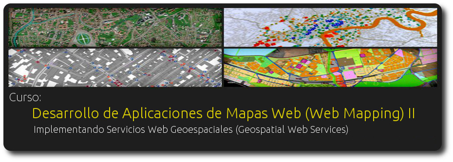 Curso Desarrollo de Aplicaciones de Mapas Web